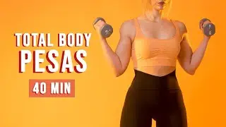TOTAL BODY PESAS 40 MIN // Ejercicios con mancuernas