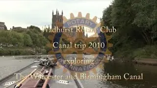 Wadhurst Rotary Club - The Birmingham and Worcester Canal