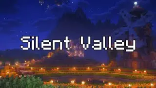 Silent Valley - minecraft relax music (Ambient C418)˚⟡˖ ࣪💙