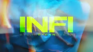 Dyonn - INFI (Visualizer)
