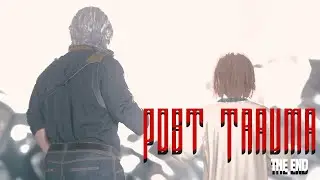There's a Happy Ending & A Not So Happy One - POST TRAUMA Endings A And B