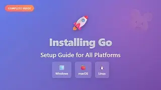 Go Installation Tutorial: Windows, macOS, Linux - Complete Setup Guide 🐹