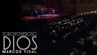 Marcos Vidal - Todopoderoso Dios - En vivo desde Espa&ntilde;a