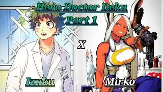 Hero Doctor Deku Part 1 || Deku x Mirko || Deku Texting Story