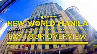 New World Manila Bay Full Tour and Overview 2016 by HourPhilippines.com