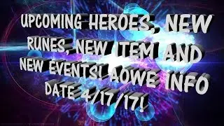 Age of Warring Empire: Upcoming New Heroes, Runes, Events: AOWE Info date: 4/17/17!