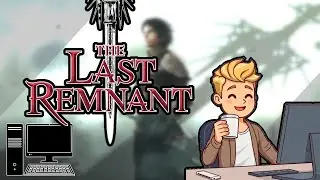 The Last Remnant - 1st Hour of Gameplay - No Commentary