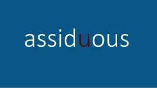 Pronunciation of assiduous