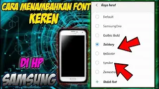 Cara Menambahkan Font Keren Di HP Samsung 2020