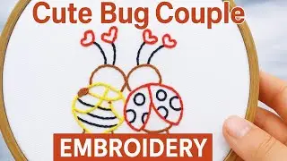 Cute Bug Couple Embroidery | Easy Hand Embroidery Design for Beginners