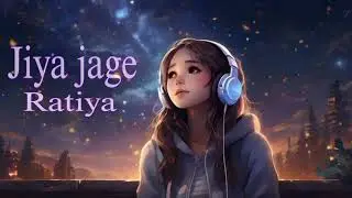 Jiya jage Ratiya Hindi romantic (lo-fi) song 2026