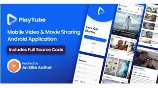 PlayTube - Mobile Video & Movie Sharing Android Native Application (Import/Upload) Source Code