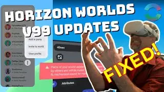 Horizon Worlds Version 99 Update