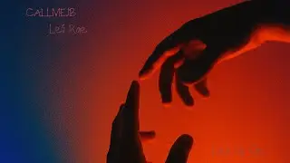 CALLMEJB, LeLi Rae - Let Us Go (Lyric/Visualizer)
