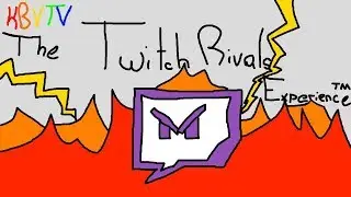 KBVTV | The Twitch Rivals Experience&trade; (Part 1)
