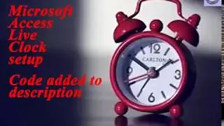 Microsoft access live clock.