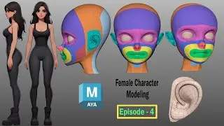 Улучшение лица женского персонажа в Maya (Эпизод 4): профессиональный урок по моделированию ушей