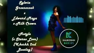 Sylwia Grzeszczak x Edward Maya x Milk Crown - Motyle (x Stereo Love) [K-koshh 2nd Bootleg]