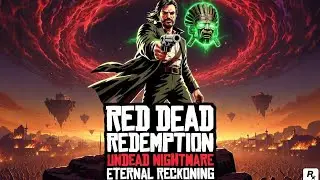 Concept Series: Red Dead Redemption Undead Nightmare Eternal Reckoning