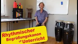 Der rhythmische Begrüßungskanon (ohne Singen) - Tipps und Tricks zum gemeinsamen Musizieren