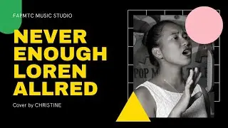 Never Enough - Loren Allred (cover by FAPMTC music studio)