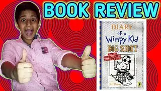 Diary of a Wimpy Kid | Big Shot | 16th book |Jeff Kinney | Book Review | Avid Reader |