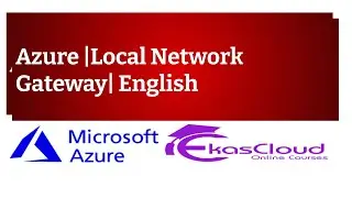 #Azure Local Network Gateway | Ekascloud | English