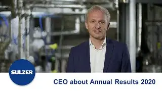 Sulzer Annual Results 2020 &ndash; Message from the CEO Greg Poux-Guillaume