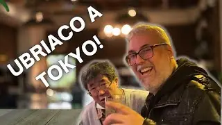 CANTO UBRIACO CON UN GIAPPONESE A TOKYO!