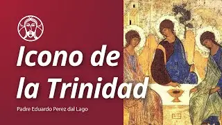 Padre Eduardo Pérez - Icono de la Trinidad