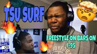 BAR OVERLOAD!! Tsu Surf freestyles on Bars On I-95 | (REACTION)!!! (HEAVY BAR BREAKDOWN)!!