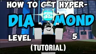 How To Grind Hyper-Diamond Lvl:5