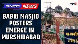Babri Masjid Posters Spark Tension in Bengal | Murshidabad on Edge as &lsquo;Dec 6 Event&rsquo; Claim Surfaces