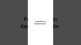 Foods Rich In Keratin And Biotin