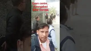 Bihar Daroga si #exam center -aurangabad #short #viralvideo #sagar #sangam #official #