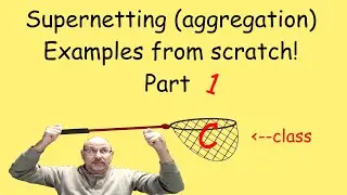 Class C and Class B Aggregation (supernet) examples - this is part 1 of 2