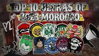 Top-10 Ultras of 2023 (MOROCCO) || mouvement ultras (جزء 2)