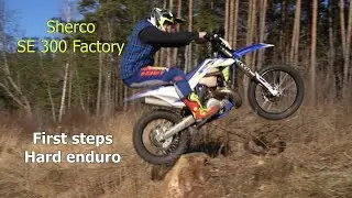 first steps in Hard enduro, Sherco SE 300 factory