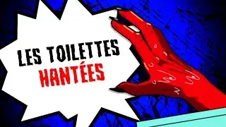Les toilettes hant&eacute;es...