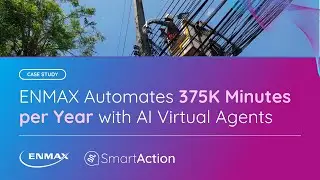 ENMAX Case Study | SmartAction