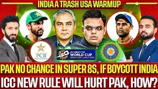 ICC new Rule will Hurt Pak, How? | Pak Big Trouble in Super 8s, if Boycott India | India A Trash USA