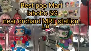 Best pop Mart  labobo   orchard near MRT station Singapore @Nenethvlog