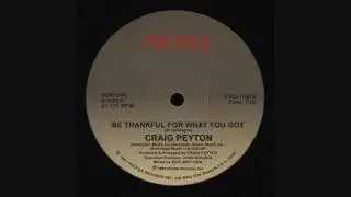 CRAIG PEYTON - Be Thankful For What You Got (Instrumental)