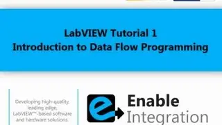 LabVIEW Tutorial 1 - Intro to Data Flow Programming (Enable Integration)