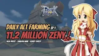 11.2M Zeny/Day Shadow Wave Alt High Priest Farming | Ragnarok M: Eternal Love