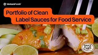 Sauce Craft Portfolio of Clean Label Sauces for Foodservice