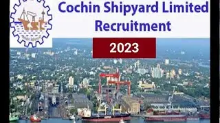 COCHIN SHIPYARD LIMITED RECRUITMENT 2023|| Ship Draftsman Trainee|Apply for Technician/Apprentice