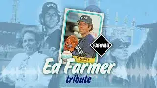 Ed Farmer Tribute