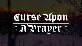 Curse Upon A Prayer - Ortopraxia