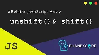 Tutorial JavaScript | Belajar Javascript Array unshift() dan shift()